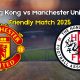 Hong Kong vs Manchester United Friendly 2025