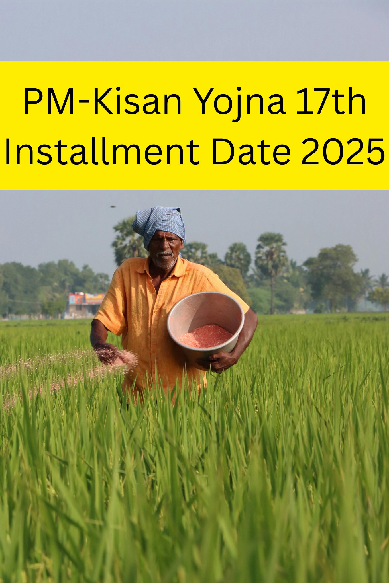 PM-Kisan Yojna ₹2000 17th installment being credited to farmer's account