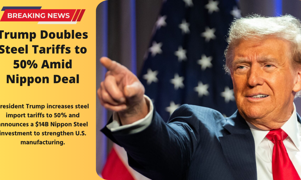 Trump Doubles Steel Tariffs to 50%